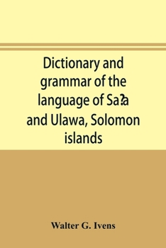 Paperback Dictionary and grammar of the language of Saʻa and Ulawa, Solomon islands Book