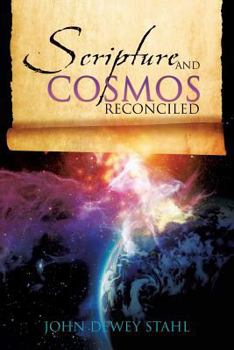 Paperback Scripture and Cosmos Reconciled Book