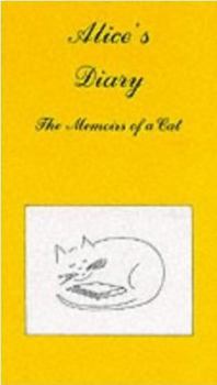 Paperback Alice's Diary: The Memoirs of a Cat Book