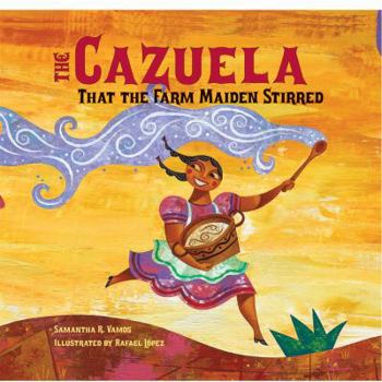 Hardcover The Cazuela That the Farm Maiden Stirred Book