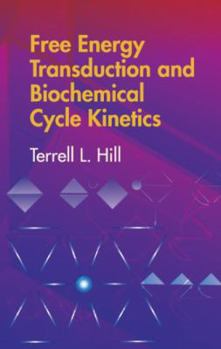 Paperback Free Energy Transduction and Biochemical Cycle Kinetics Book