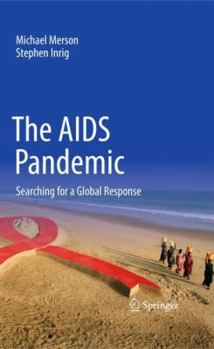 Hardcover The AIDS Pandemic: Searching for a Global Response Book