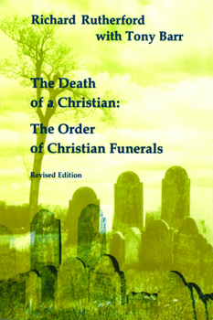 Paperback Death of a Christian: The Order of Christian Funerals (Revised) Book