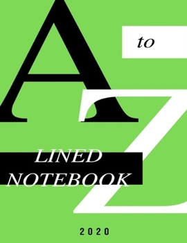 A to Z: Lined Notebook Journal (8.5 x 11 Large)