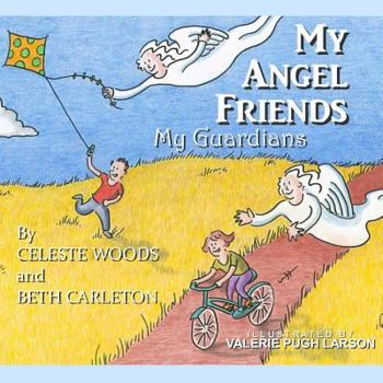 Paperback My Angel Friends, My Guardians Book