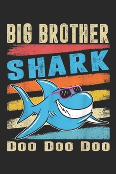 Big Brother Shark doo doo doo: Retro Vintage Big Brother Shark Gift Baby Boys Kids Journal/Notebook Blank Lined Ruled 6x9 100 Pages