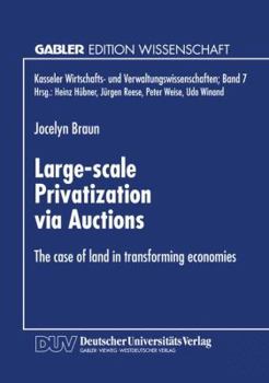 Paperback Large-Scale Privatization Via Auctions: The Case of Land in Transforming Economies [German] Book