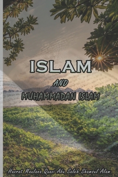 ISLAM AND MUHAMMADAN ISLAM
