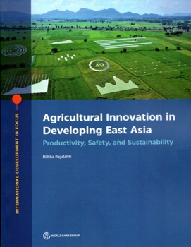 Paperback Agricultural Innovation in Developing East Asia: Productivity, Safety, and Sustainability Book