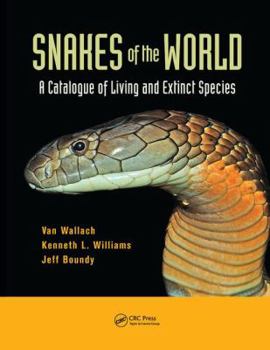 Paperback Snakes of the World: A Catalogue of Living and Extinct Species Book