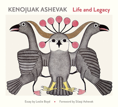 Hardcover Kenojuak Ashevak: Life and Legacy Book