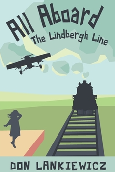 Paperback All Aboard The Lindbergh Line Book