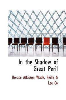 Hardcover In the Shadow of Great Peril Book