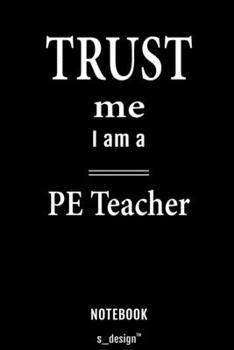 Notebook for PE Teachers / PE Teacher: awesome handy Note Book [120 blank lined ruled pages]