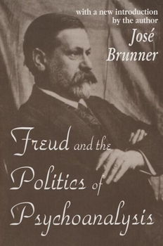 Paperback Freud and the Politics of Psychoanalysis Book