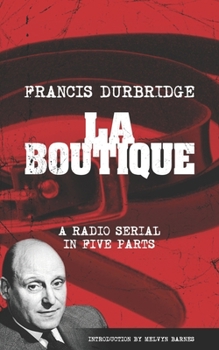 Paperback La Boutique (Scripts of the radio serial) Book
