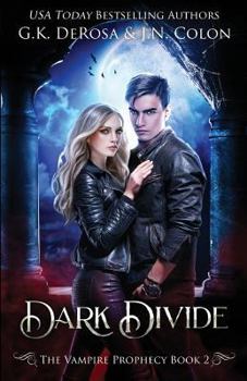 Dark Divide - Book #2 of the Vampire Prophecy