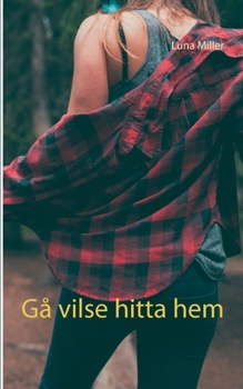 Paperback Gå vilse hitta hem [Swedish] Book