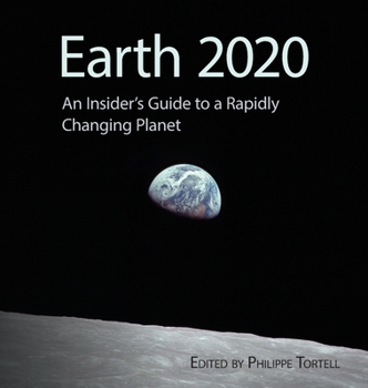 Hardcover Earth 2020: An Insider's Guide to a Rapidly Changing Planet Book