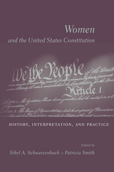 Hardcover Women and the U.S. Constitution: History, Interpretation, and Practice Book