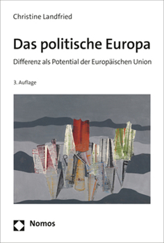 Das Politische Europa: Differenz ALS Potential Der Europaischen Union