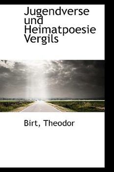 Hardcover Jugendverse Und Heimatpoesie Vergils [German] Book