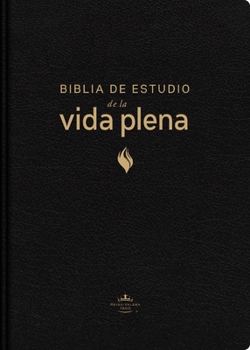 Leather Bound Rvr60, Biblia de Estudio de la Vida Plena, Edición Clásica, Piel Fabricada, Negro, Palabras de Jesús En Rojo, Comfort Print [Spanish] Book