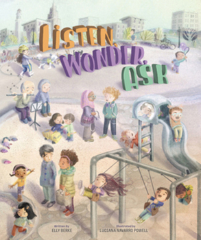 Hardcover Listen, Wonder, Ask Book