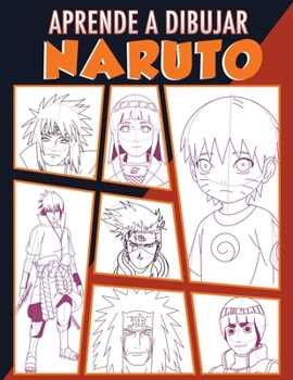 Paperback Aprende a dibujar Naruto: Como dibujar paso a paso [Spanish] Book