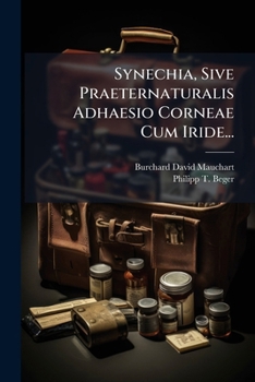 Paperback Synechia, Sive Praeternaturalis Adhaesio Corneae Cum Iride... [Latin] Book