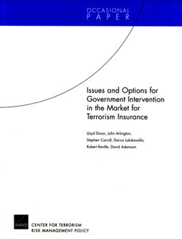 Paperback Issues and Options for Goverment Intervention in the Market for Terrorism Insurance Book