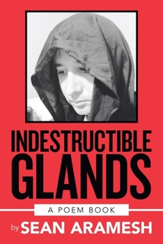 Paperback Indestructible Glands: A Poem Book