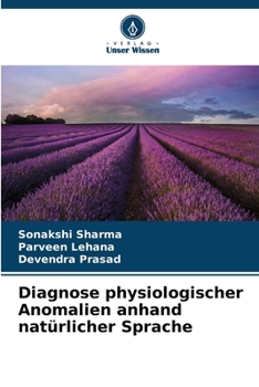 Diagnose physiologischer Anomalien anhand natürlicher Sprache (German Edition)