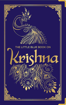 Hardcover The Little Blue Book on Krishna: (Deluxe Silk Hardbound) Book