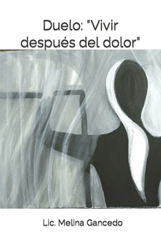 Duelo: "Vivir después del dolor": Cómo afrontar una pérdida, desde la psicología y la propia experiencia de enviudar