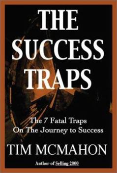 Paperback The Success Traps: The 7 Fatal Traps on the Journey to Success Book