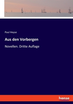 Paperback Aus den Vorbergen: Novellen. Dritte Auflage [German] Book