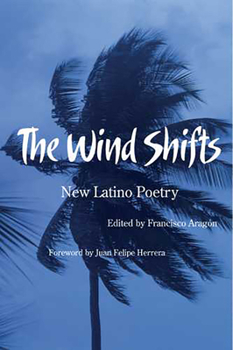 Paperback The Wind Shifts: New Latino Poetry Book