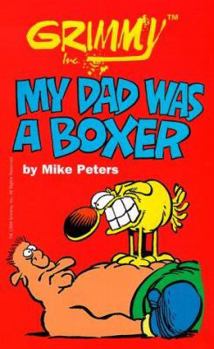 Mass Market Paperback Grimmy: My Dad Was a Boxer Book