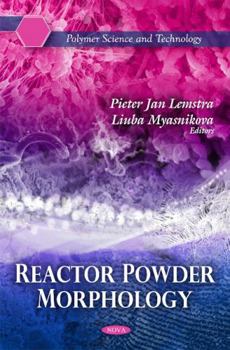 Hardcover Reactor Powder Morphology (Polymer Science and Technology) Book