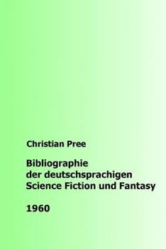 Paperback Bibliographie der deutschsprachigen Science Fiction und Fantasy 1960 [German] Book
