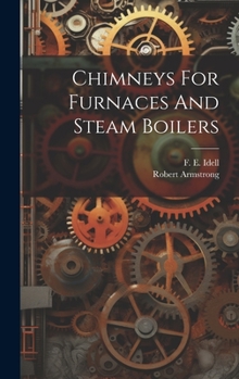 Hardcover Chimneys For Furnaces And Steam Boilers Book