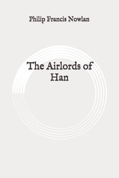 The Airlords of Han - Book  of the Buck Rogers