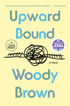Upward Bound: A Novel