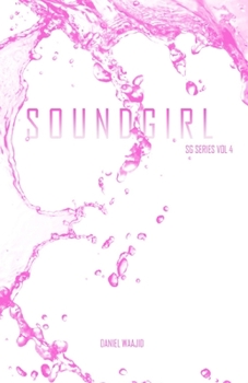 Paperback Soundgirl: Sg Series Vol. 4 Book
