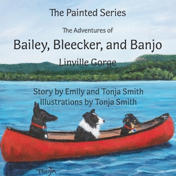 Paperback The Adventures of Bailey, Bleecker, and Banjo: Linville Gorge Book