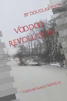 Paperback Voodoo Revolution: Torture Magic Novel 5.1 Book