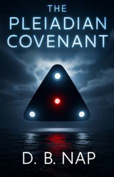 Paperback The Pleiadian Covenant: A Disclosure Thriller (Alien Contact) Book