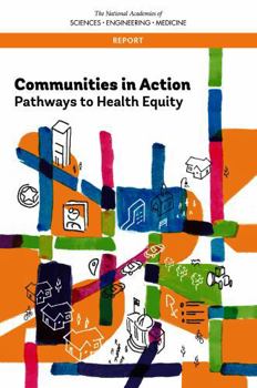 Communities in Action: Pathways to Health Equity
