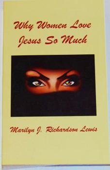 Why Women Love Jesus So Much